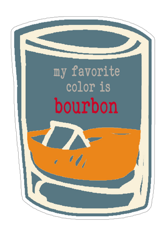 My Favorite Color is Bourbon Sticker